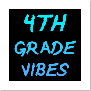 4th Grade Vibes Posters and Art